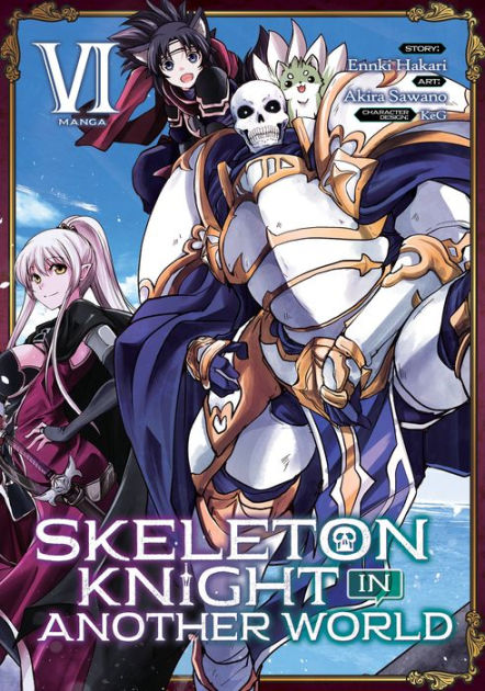 Skeleton Knight in Another World Manga Vol. 6 by Ennki Hakari, Akira  Sawano, Paperback